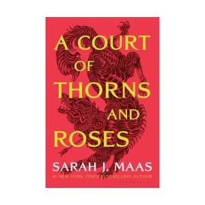 A Court of Thorns and Roses by Sarah J. Maas